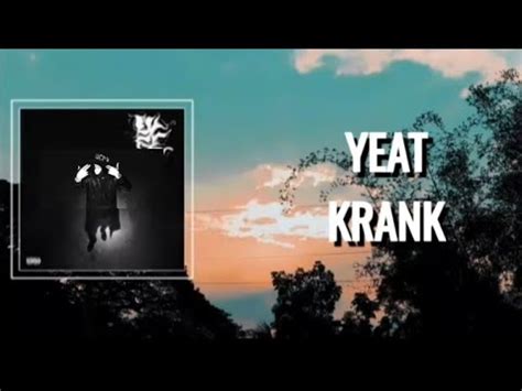 yeat krank lyrics|yeats urus.